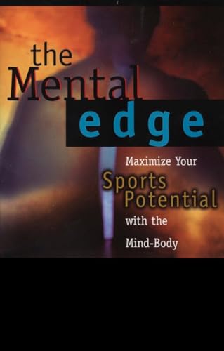 The Mental Edge: Maximize Your Sports Potential with the Mind-Body Connection von TarcherPerigee
